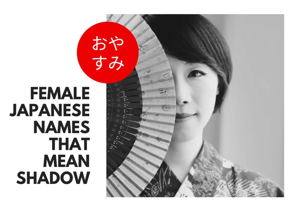 Female Japanese Names That Mean Shadow