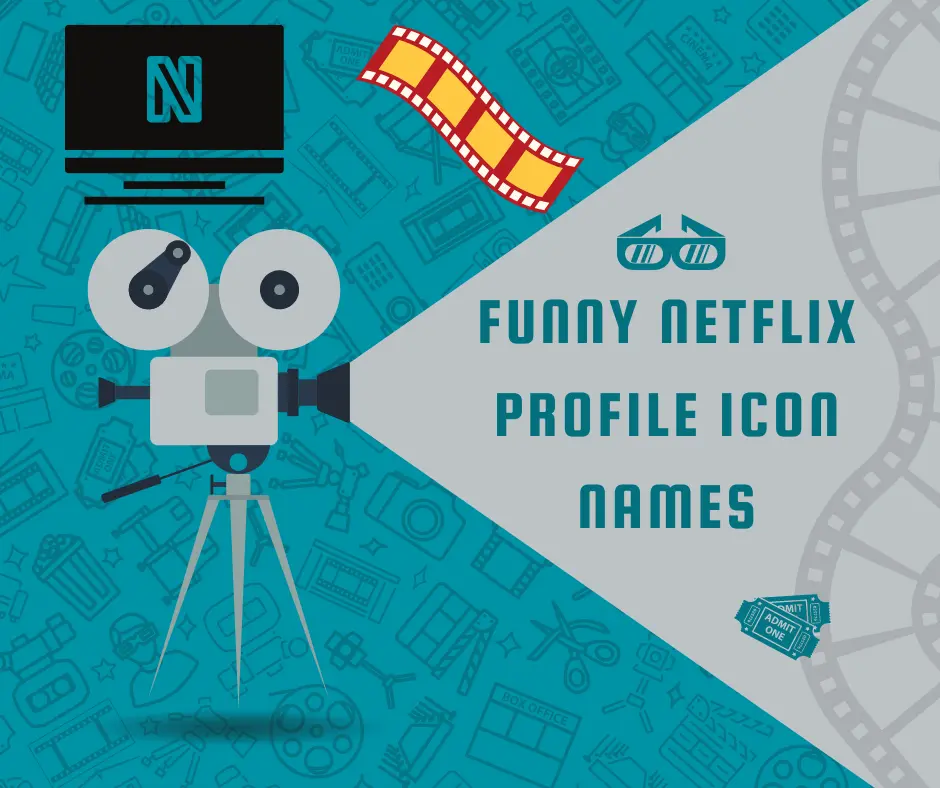 Funny Netflix Profile Icon Names